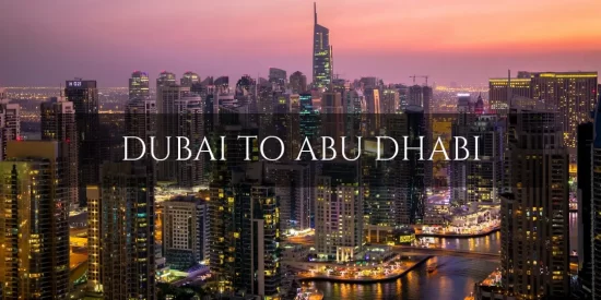 Ways to Get to Abu Dhabi from Dubai