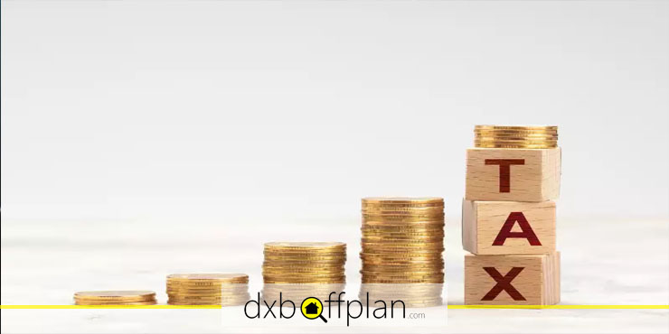 تعهدات کلیدی مالیاتی برای کسب ‌و کارها در دبی